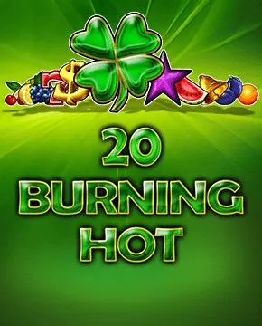 Burning Hot 20